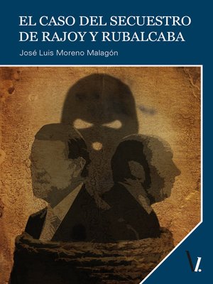 cover image of El caso del secuestro de Rajoy y Rubalcaba